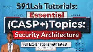 Dive Deep into CASP+ Security Architecture: Complete Review
