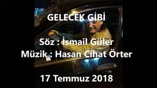 GELECEK GİBİ  - Hasan Cihat Örter