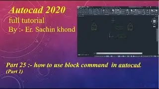 part 25 : Block command in autocad|| block command || block edit command in autocad 2018
