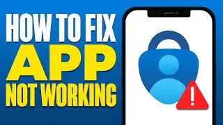 How To Fix Microsoft Authenticator App Not Working (2024)