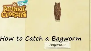 Animal Crossing: New Horizons - How to Catch a Bagworm
