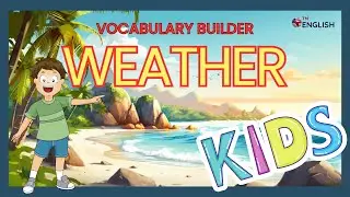 WEATHER ☀️ 🌧️ 🌨️ - Vocabulary Builder for Young English Learners | Fun Interactive ESL Flashcards