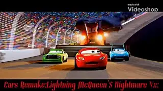 Cars Remake:Lightning McQueen’s Nightmare V2