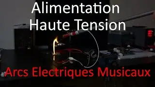 Faire de la Musique Avec des Arcs Electriques ? || Modulation d'un Driver 