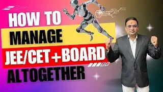 How to Manage JEE/CET + Board  | Pawan Sir