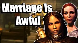 Skyrim Marriages Make No Sense