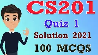 CS201 Quiz 1 Solution 2021 | CS201 Quiz No 1 Solution 2021 Spring | 100 MCQs| 2022 | By Deep Guider