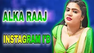 Alka Raaj Uncut Actress Instagram I'd 😍