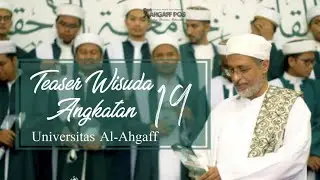 Teaser Wisuda Angkatan 19 Univ. Al-Ahgaff Yaman