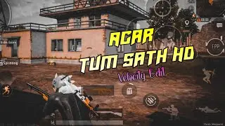 AGAR TUM SATH HO || PUBGM EDIT || Am_DanGerous