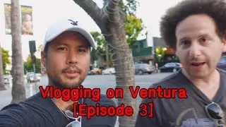 Vlogging on Ventura [Episode 3]