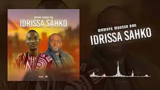 MAMOYE MOUSSA -IDRISSA SAHKO(Son OFFICIEL)