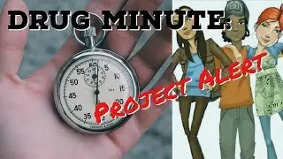 Drug Minute: Project Alert