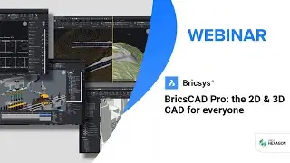 Webinar BricsCAD Pro - The 2D and 3D CAD for Everyone | BricsCAD Webinar
