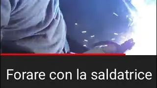 Forare con la saldatrice a elettrodo. Idraulica e non solo.