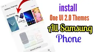 Install One UI 2.0 Themes all Samsung phone