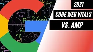 Core Web Vitals vs AMP (SEO)