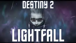 Destiny 2 | Lightfall Edit