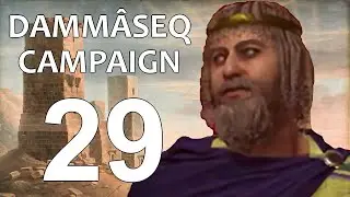 Dammâseq Campaign - 29: 