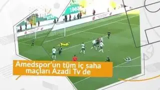 AMED SPOR'UN TÜM İÇ SAHA MAÇLARI AZADİ TV'DE