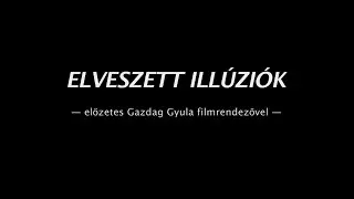 Dobozba zárt filmek - Elveszett illúziók (12) / előzetes Gazdag Gyula filmrendezővel