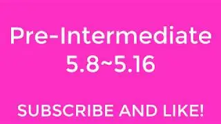 New English File Pre-Intermediate listening 5.8~5.16