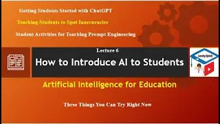 6 How to Introduce AI to Students  | AI for Education Course | Learning Digitally