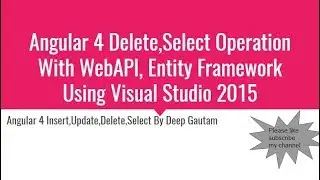Angular 4 Delete and Select Operation With Web API and Entity Framework
