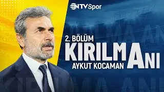 Kırılma Anı 48. Bölüm - Aykut Kocaman | (Bölüm 2) |  @NTV Spor ​