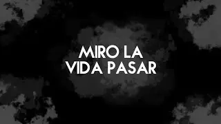 La sexta - Miro la vida pasar - (Official Lyric video) - [Pop punk] (Lyric by: @Gabimontenegro)
