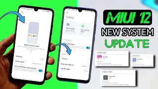MIUI 12 New System App Update In March New Features & New Ui
