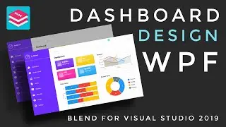 WPF Tutorial : DASHBOARD design in Visual studio blend | Handy Controls | Live Charts | Source Code