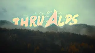 Europe, EP15: Through Alps