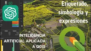 QGis + ChatGPT  vídeo 6:  Etiquetado por expresiones, selección por expresion, agrupar simbologías.