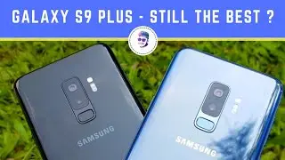 Samsung Galaxy S9 Plus - One Year Later // Long Term Usage