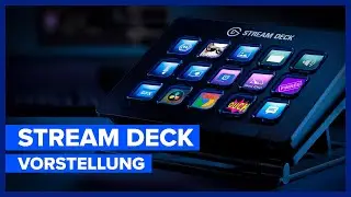Elgato Stream Deck - Vorstellung des Controllers