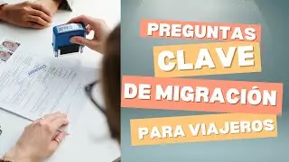 🌍✈️ Preguntas Clave de Migración para Viajeros.