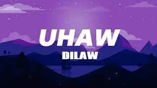 Uhaw Dilaw Lyrics