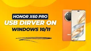 Honor X60 Pro USB Driver on Windows 10/11 Free Download