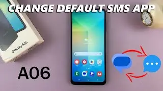 How To Change Default Messaging App On Samsung Galaxy A06