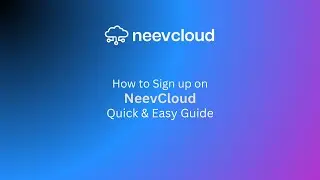 How to Sign Up on NeevCloud: Quick & Easy Guide | NeevCloud