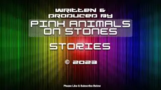 Stories. Original By Pink Animals on Stones