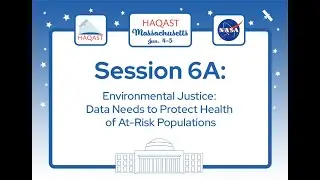 HAQAST Massachusetts - Session 6A:  Environmental Justice