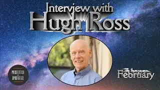 EPIC Interview with Hugh Ross | How Astronomy and Biology Point Towards God's Existence