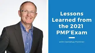 Lessons Learned from the 2021 PMP® Exam