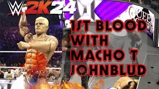 First Blood with Jawney and Macho T !! WWE2K24
