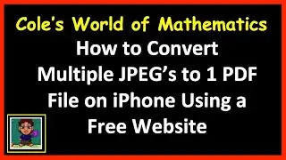 How to Convert Multiple JPEGs to One PDF File using a Free Website on iPhone