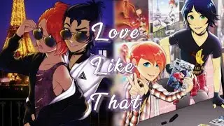 AMV // Marc x Nathaniel - Love Like That