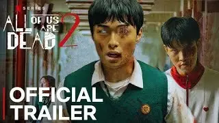 All of Us Are Dead Season 2 | Official Trailer | Netflix | 2026