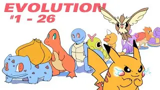 POKEMON EVOLUTIONS ANIMATED Part 1 #1 - 26